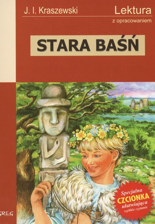 okładka Stara baśń Lektura z opracowaniem książka | J.I. Kraszewski
