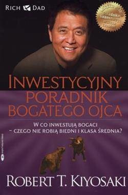 okładka Inwestycyjny poradnik bogatego ojca książka | Robert T.Kiyosaki, Sharon L.Lechter