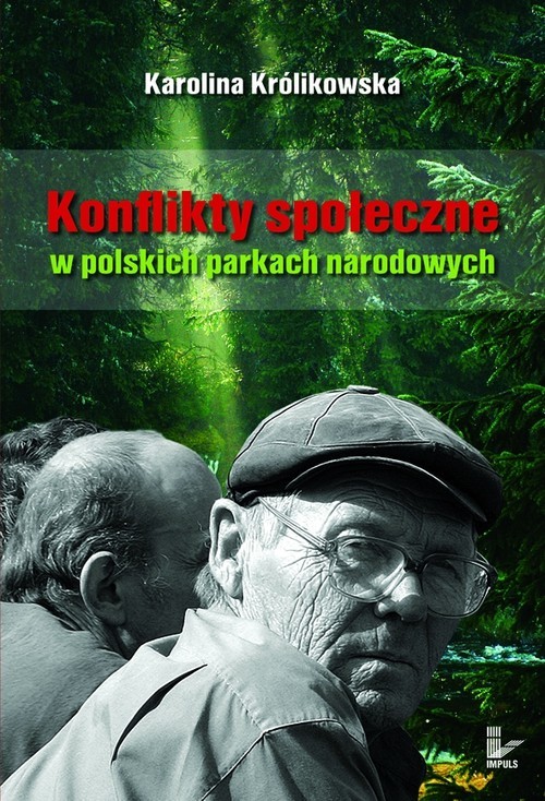 okładka Konflikty społeczne w polskich parkach narodowych książka