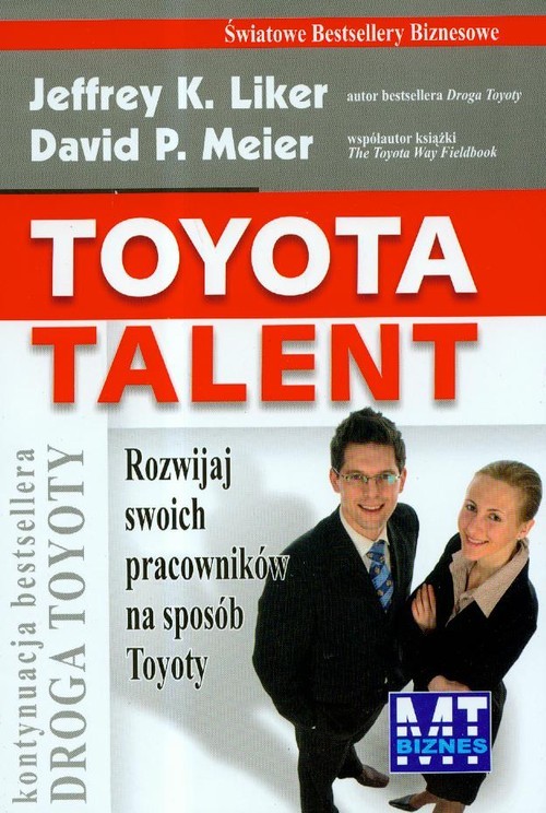 okładka Toyota talent Rozwijaj swoich pracowników na sposób Toyoty książka | K LikerJeffrey, Meier DavidP.