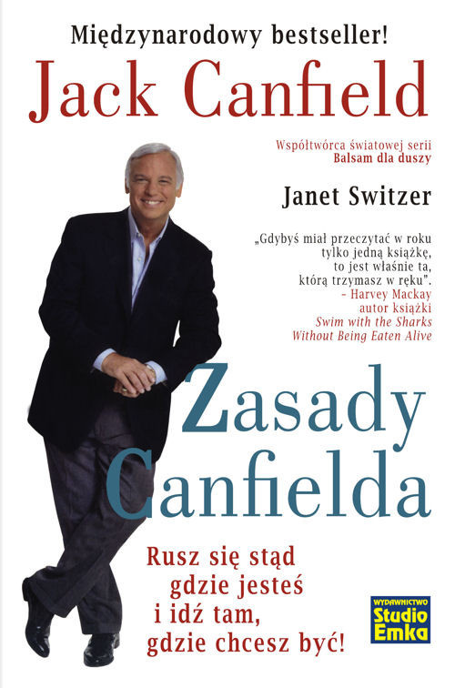 okładka Zasady Canfielda Rusz się stąd gdzie jesteś i idź tam, gdzie chcesz być! książka | Janet Switzer