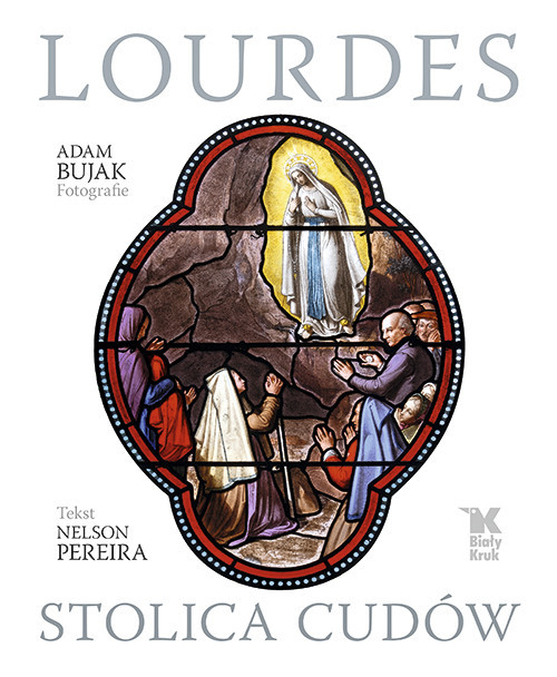 okładka Lourdes Stolica cudów książka | Nelson Pereira