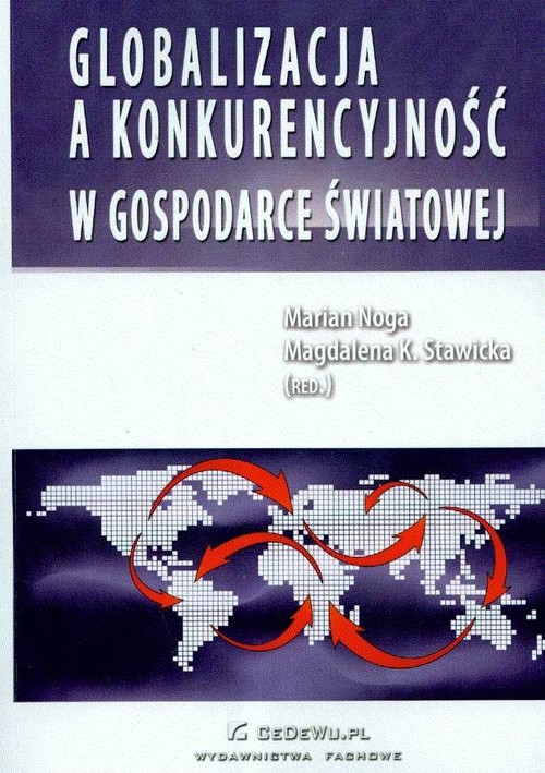 okładka Globalizacja a konkurencyjność w gospodarce światowej książka