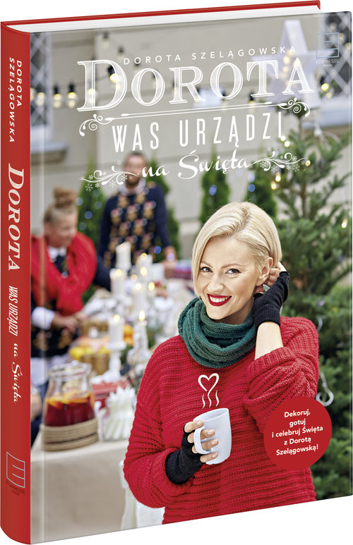 okładka Dorota was urządzi na święta książka | Dorota Szelągowska