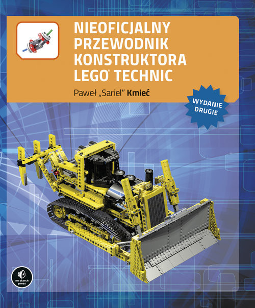 okładka Nieoficjalny przewodnik konstruktora Lego Technic, wyd. II książka | Kmieć Paweł„Sariel”