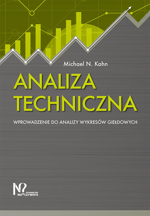 okładka Analiza techniczna Wprowadzenie do analizy wykresów giełdowych książka | Kahn MichaelN.