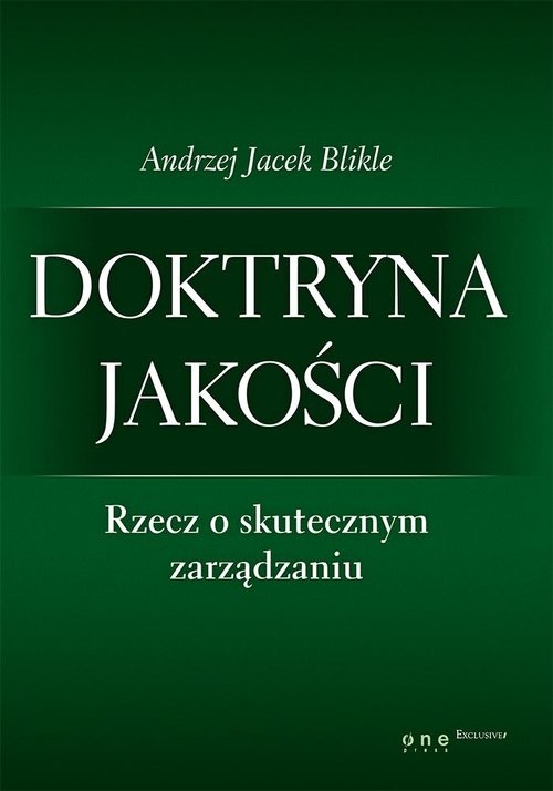 okładka Doktryna jakości Rzecz o skutecznym zarządzaniu / Giełda Podstawy inwestowania książka | Blikle AndrzejJacek