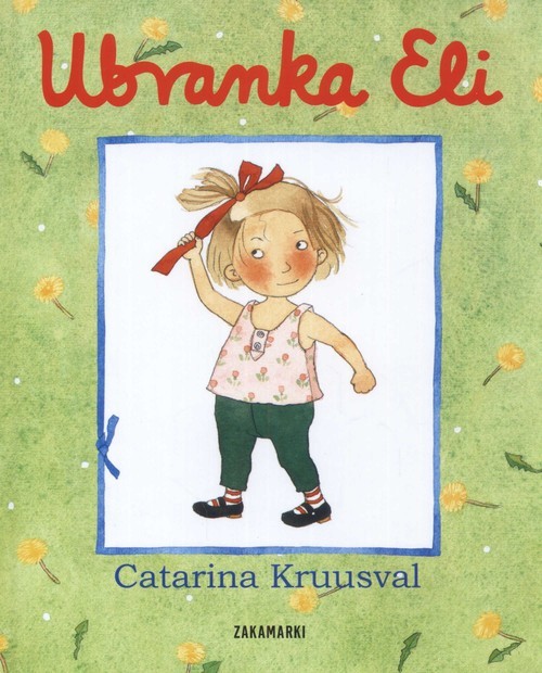 okładka Ubranka Eli książka | Catarina Kruusval