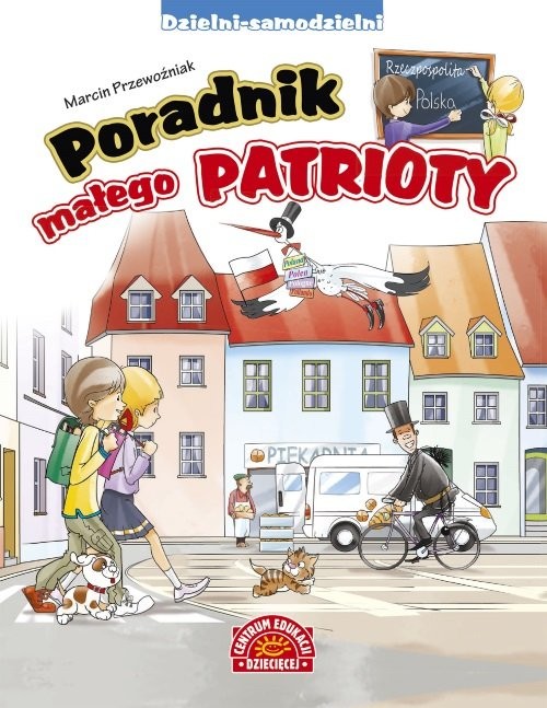 okładka Poradnik małego patrioty książka | Marcin Przewoźniak