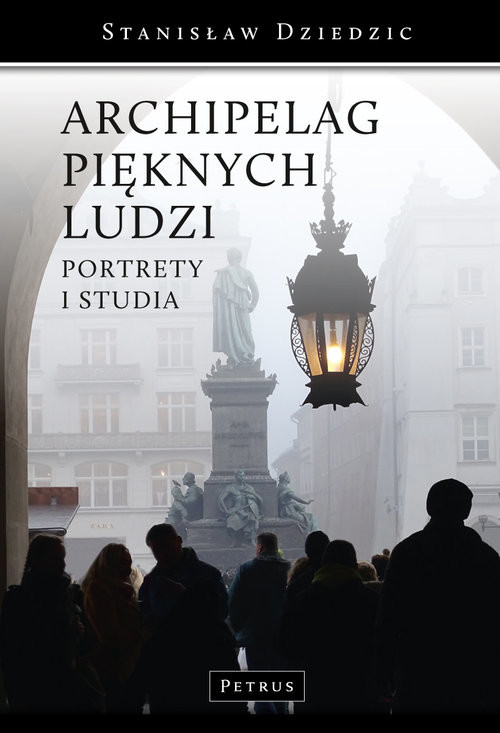 okładka Archipelag pięknych ludzi Portrtey i studia książka | Stanisław Dziedzic