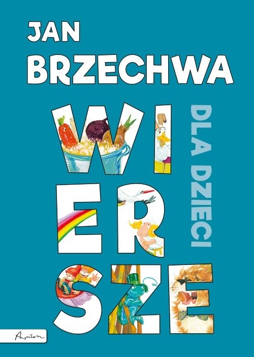 okładka Jan Brzechwa Wiersze dla dzieci książka | Jan Brzechwa