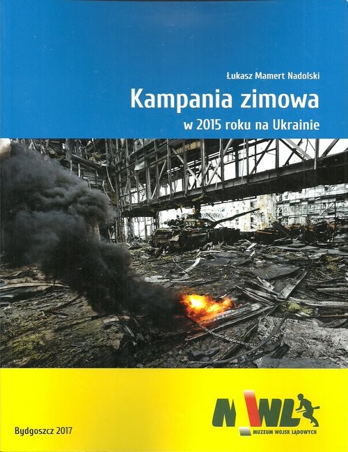 okładka Kampania zimowa w 2015 roku na Ukrainie książka | Łukasz Mamert Nadolski