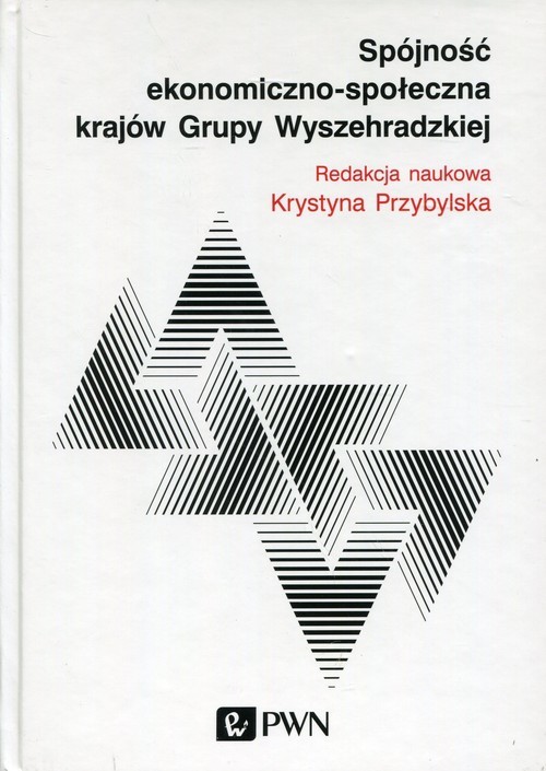 okładka Spójność ekonomiczno-społeczna krajów Grupy Wyszechradzkiej książka | red. KrystynaPrzybylska