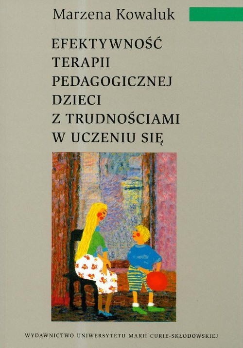 okładka Efektywność terapii pedagogicznej dzieci z trudnościami w uczeniu się książka | Kowaluk Marzena