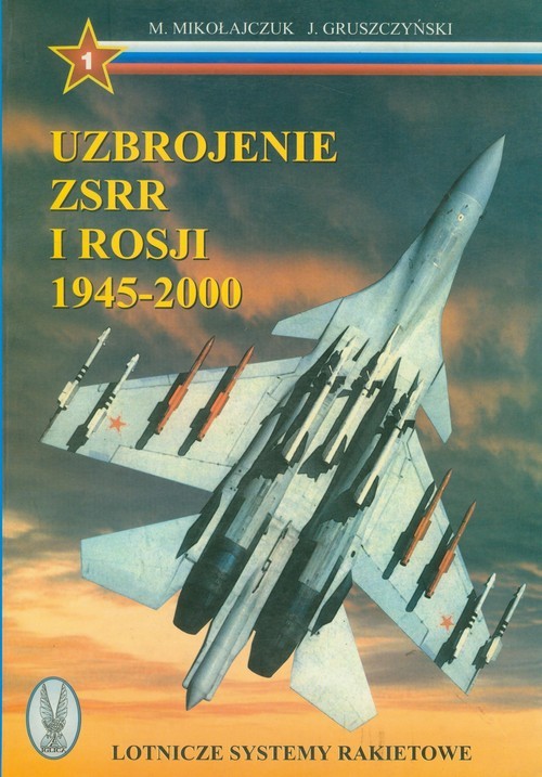 okładka Uzbrojenie ZSRR i Rosji 1945-2000 książka