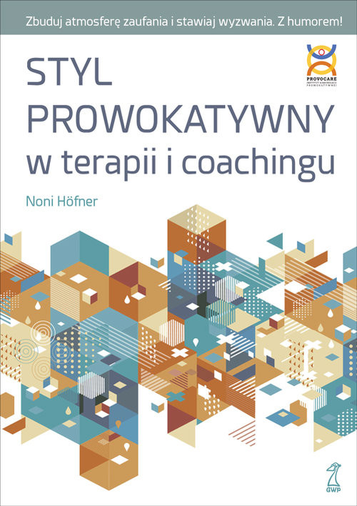 okładka Styl prowokatywny w terapii i coachingu książka | Hofner Noni