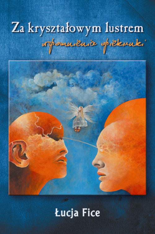 okładka Za kryształowym lustrem Wspomnienia opiekunki książka | Łucja Fice