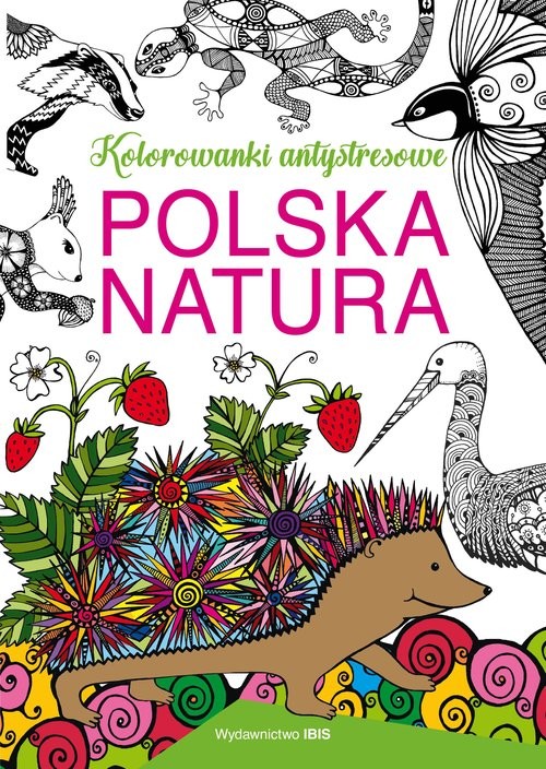 okładka Polska natura Kolorowanki antystresowe książka | O. Baszczak