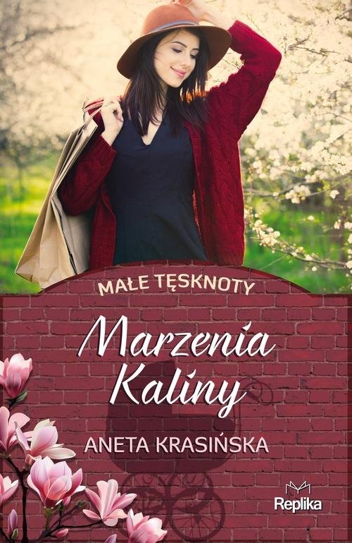 okładka Marzenia Kaliny Małe tęsknoty książka | Aneta Krasińska