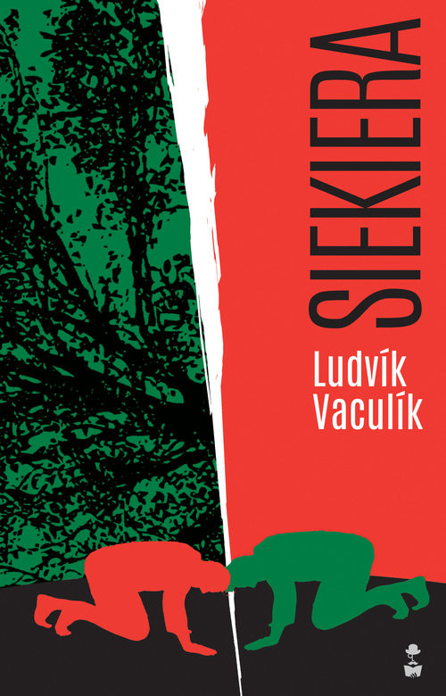 okładka Siekiera książka | Ludvik Vaculik