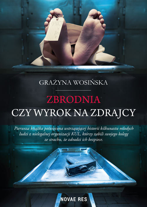 okładka Zbrodnia czy wyrok na zdrajcy książka | Grażyna Wosińska