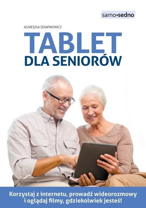 okładka Tablet dla seniorów książka | Agnieszka Serafinowicz
