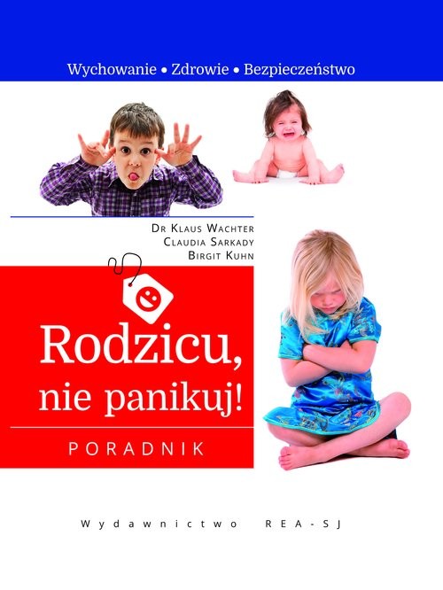 okładka Rodzicu, nie panikuj! książka | Opracowanie zbiorowe