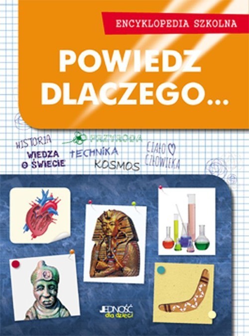 okładka Powiedz dlaczego... Encyklopedia szkolna książka