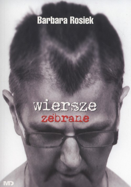 okładka Wiersze zebrane książka | Barbara Rosiek