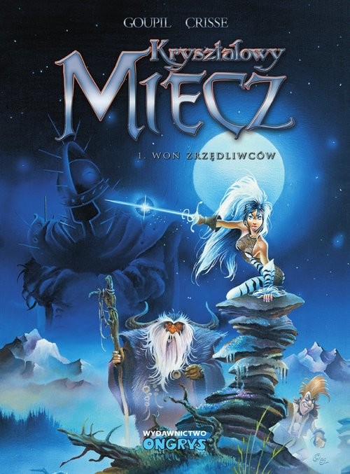 okładka Kryształowy miecz 1 Woń zrzędliwców książka | Crisse Goupil