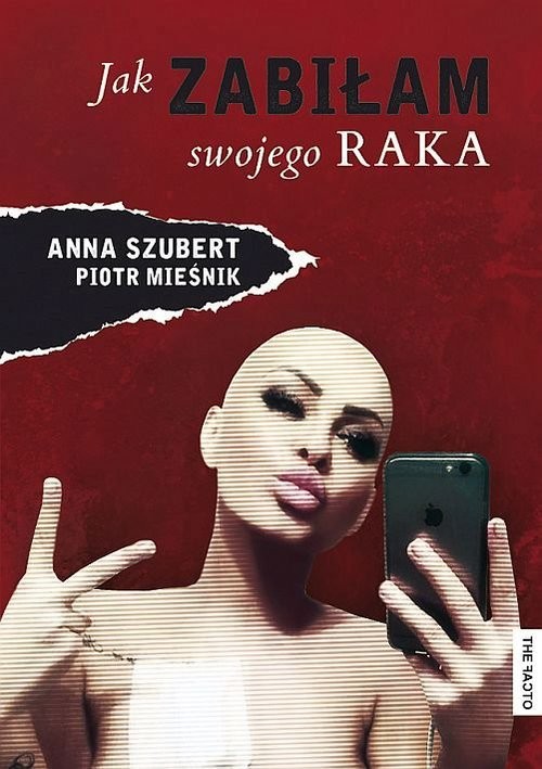 okładka Jak zabiłam swojego raka książka | Anna Szubert