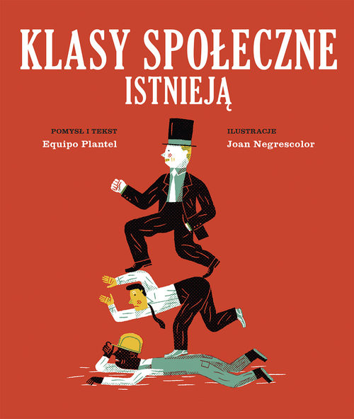 okładka Klasy społeczne istnieją książka | Equipo Plantel