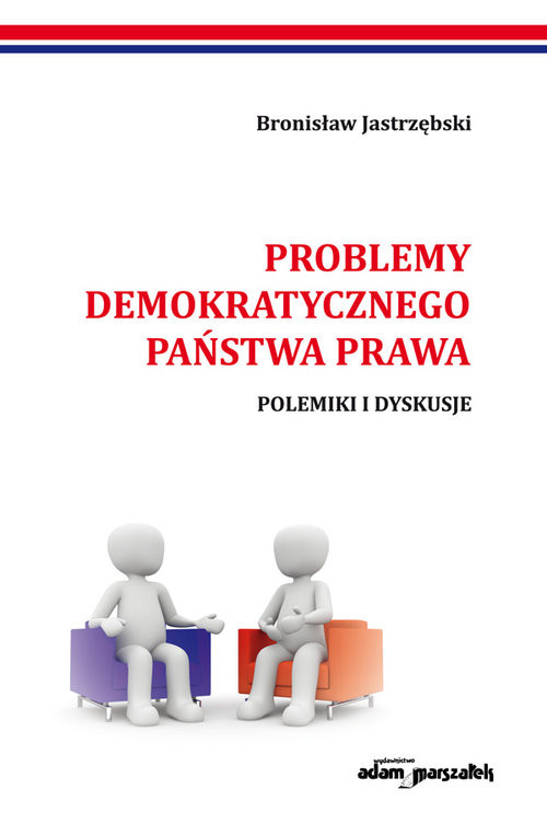 okładka Problemy demokratycznego państwa prawa Polemiki i dyskusje książka | Bronisław Jastrzębski