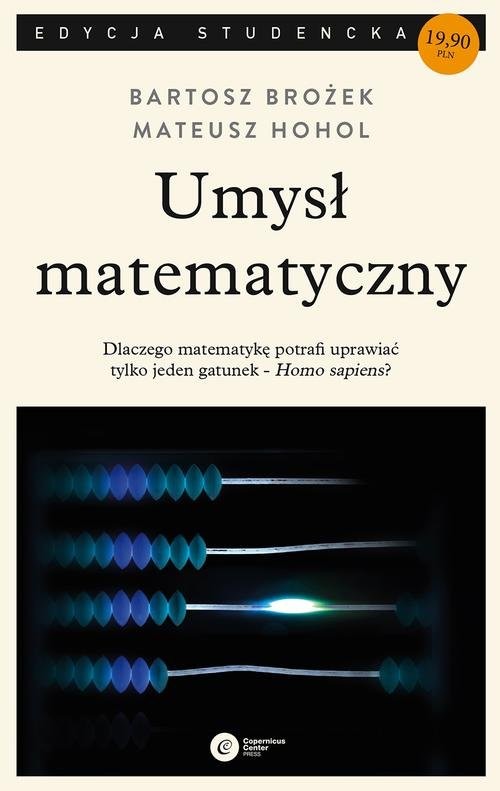 okładka Umysł matematyczny książka | Bartosz Brożek, Mateusz Hohol