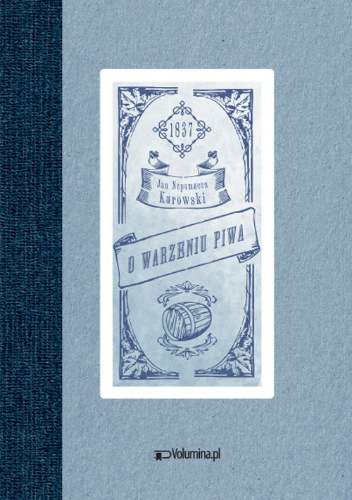 okładka O warzeniu piwa książka | Kurowski JanNepomucen