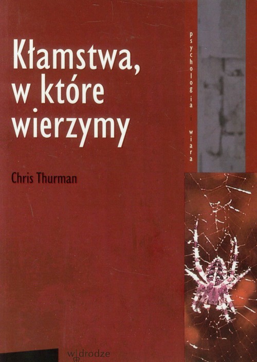 okładka Kłamstwa, w które wierzymy książka | Chris Thurman