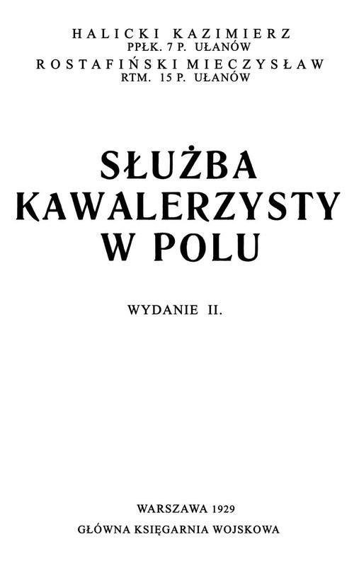 okładka Służba kawalerzysty w polu książka | Kazimierz Halicki, Mieczysław Rostafiński