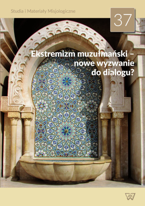 okładka Ekstremizm muzułmański - nowe wyzwanie do dialogu? książka