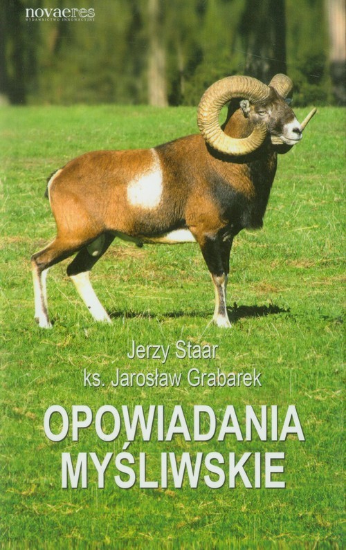 okładka Opowiadania myśliwskie książka | Jarosław Grabarek, Jerzy Staar