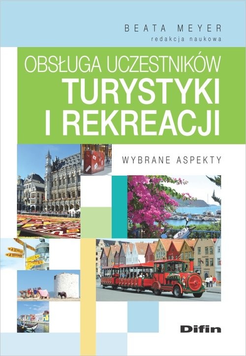 okładka Obsługa uczestników turystyki i rekreacji Wybrane aspekty książka