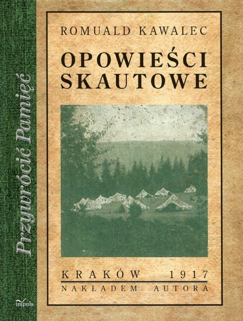 okładka Opowieści skautowe Tom 1 książka | Kawalec Romuald