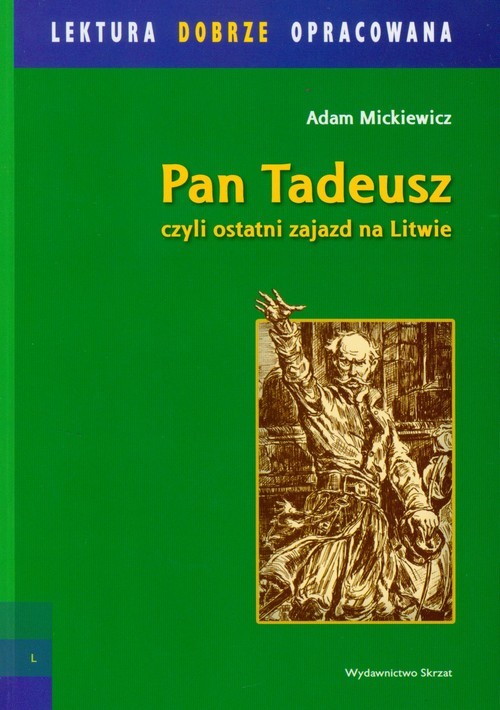 okładka Pan Tadeusz czyli ostatni zajazd na Litwie książka | Adam Mickiewicz
