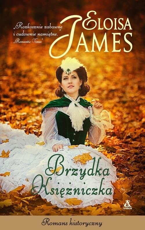 okładka Brzydka Księżniczka książka | Eloisa James