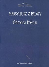 okładka Obrońca pokoju książka | Marsyliusz zPadwy