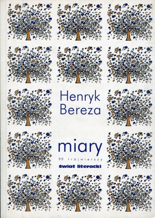 okładka Miary 99 trójwierszy książka | Henryk Bereza
