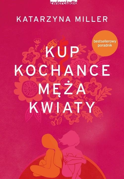 okładka Kup kochance męża kwiaty książka | Katarzyna Miller
