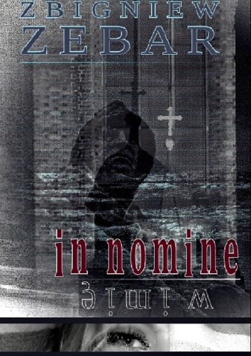 okładka In nomine w imię książka | Zbigniew Zebar