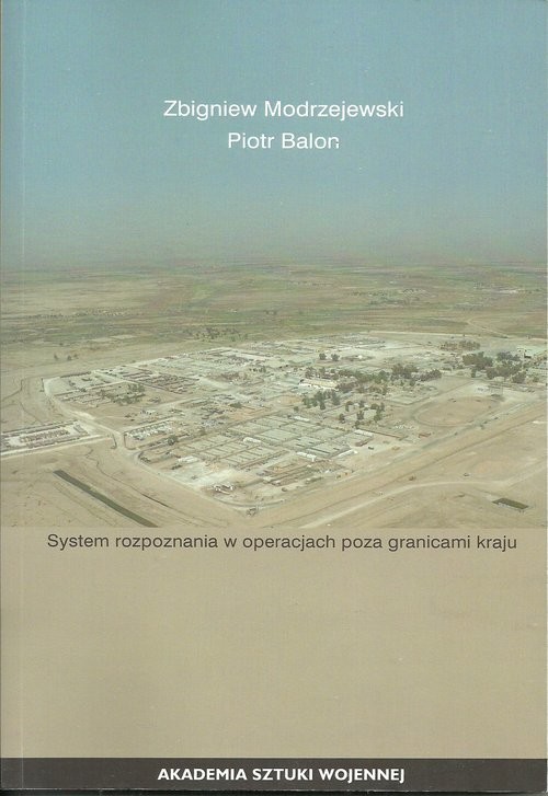 okładka Systemy rozpoznania w operacjach poza granicami kraju książka | Piotr Balon, Zbigniew Modrzejewski
