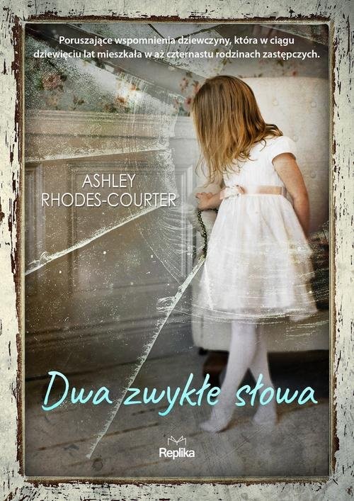 okładka Dwa zwykłe słowa książka | Ashley Rhodes-Courter