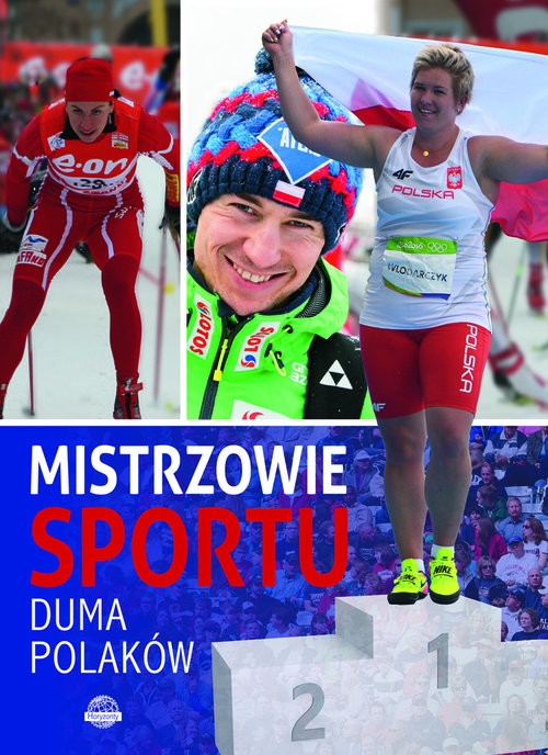 okładka Mistrzowie sportu Duma Polaków książka